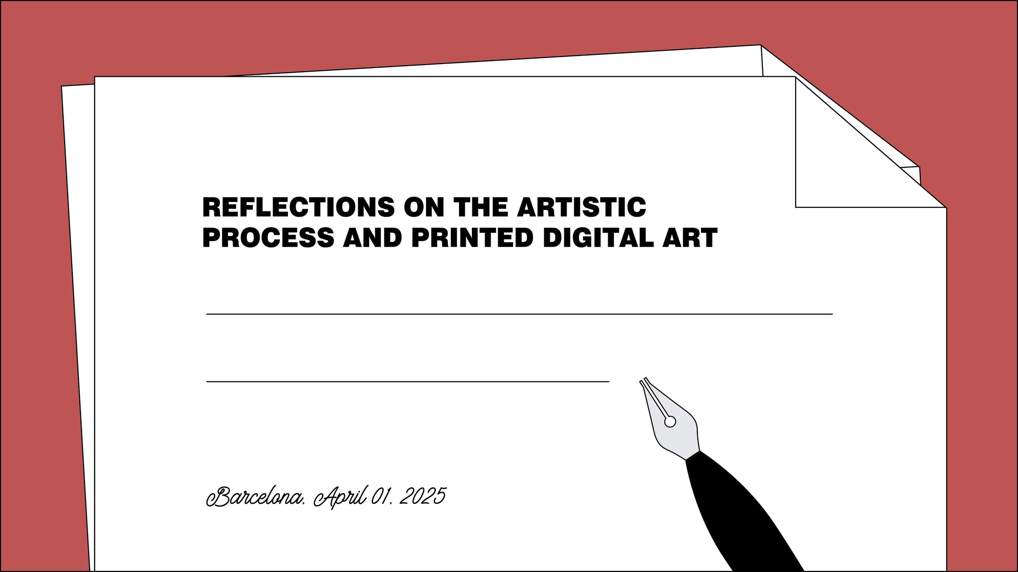 REFLECTIONS ON THE ARTISTIC PROCESS AND PRINTED DIGITAL ART